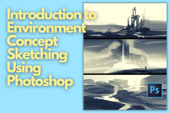 Download Introduction to Environment Concept Sketching Using Photoshop - Hot Collection
